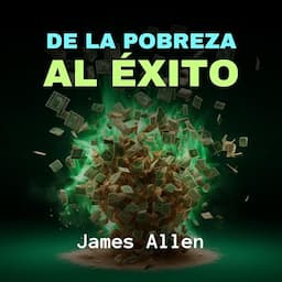 De la Pobreza al &Eacute;xito [From Poverty to Power]