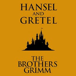 Hansel and Gretel