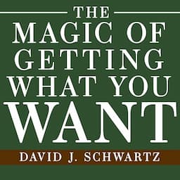 The Magic of Getting What You Want