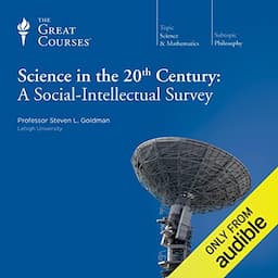 Science in the Twentieth Century: A Social-Intellectual Survey