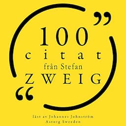 100 citat fr&aring;n Stefan Zweig