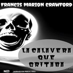 La Calavera que gritaba [The Screaming Skull]