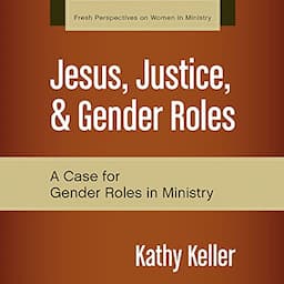 Jesus, Justice, and Gender Roles