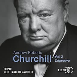 Churchill 2. L'&eacute;preuve