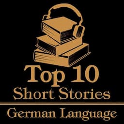 The Top 10 Short Stories - The German Language