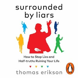 Surrounded by Liars