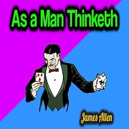 As a Man Thinketh