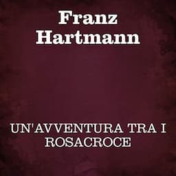 Un'avventura tra i Rosacroce