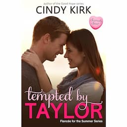 Tempted by Taylor: A Seriously Sweet Romance