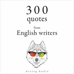 300 Quotes from English Writers