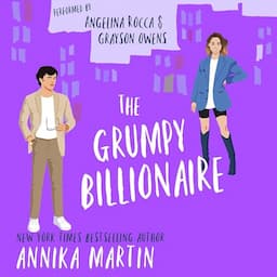 The Grumpy Billionaire