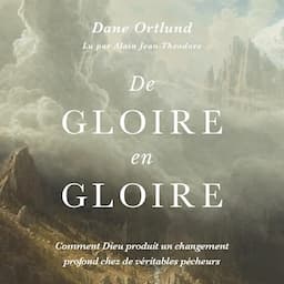 De gloire en gloire [From Glory to Glory]