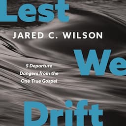 Lest We Drift