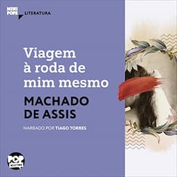 Viagem &agrave; Roda de Mim Mesmo