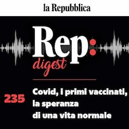 Covid, i primi vaccinati, la speranza di una vita normale