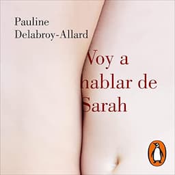 Voy a hablar de Sarah [I'm Going to Talk About Sarah]