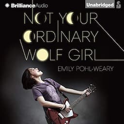 Not Your Ordinary Wolf Girl