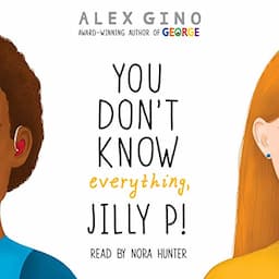 You Don't Know Everything, Jilly P!