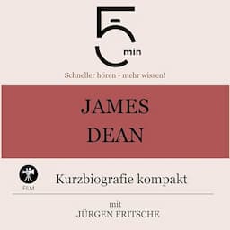 James Dean - Kurzbiografie kompakt