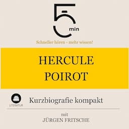 Hercule Poirot - Kurzbiografie kompakt