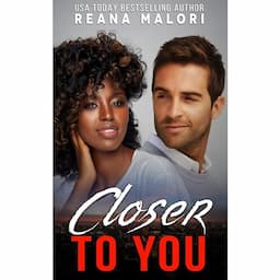 Closer to You