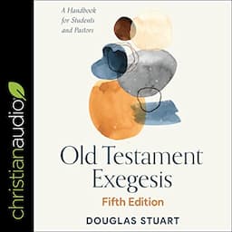 Old Testament Exegesis, Fifth Edition