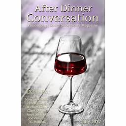 After Dinner Conversation Magazine (July, 2022)