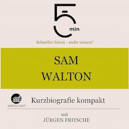 Sam Walton - Kurzbiografie kompakt