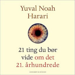 21 ting du b&oslash;r vide om det 21. &aring;rhundrede