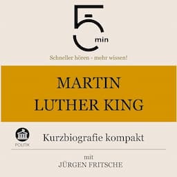 Martin Luther King - Kurzbiografie kompakt