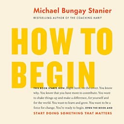 How to Begin