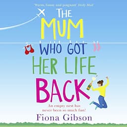 The Mum Who Got Her Life Back