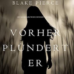 Vorher Pl&uuml;ndert Er [Before that He Plundered]