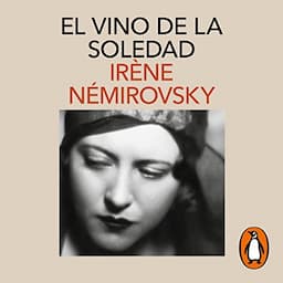 El vino de la soledad [The Wine of Loneliness]