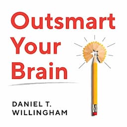 Outsmart Your Brain