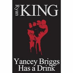 Yancey Briggs Has a Drink