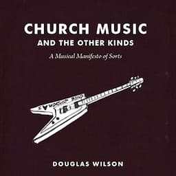 Church Music and the Other Kinds