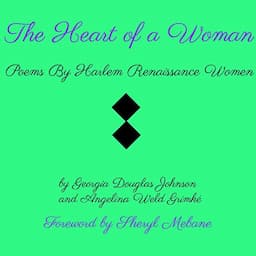 The Heart of a Woman: Poems by Harlem Renaissance Women