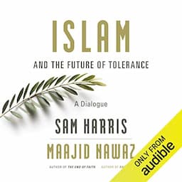 Islam and the Future of Tolerance