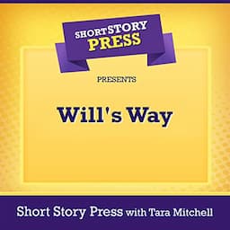 Short Story Press Presents Will's Way