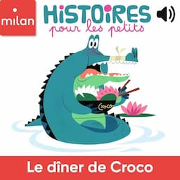 Le d&icirc;ner de Croco