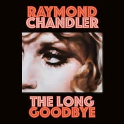 The Long Goodbye