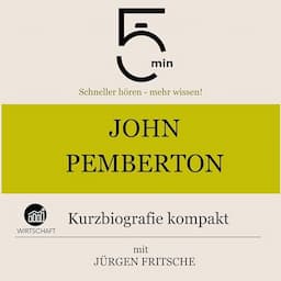 John Pemberton - Kurzbiografie kompakt