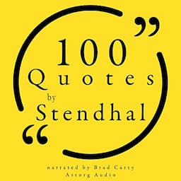 100 Quotes by Stendhal