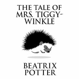 The Tale of Mrs. Tiggy-Winkle