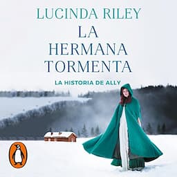 La hermana tormenta (Las Siete Hermanas 2) [The Storm Sister (The Seven Sisters, Book 2)]