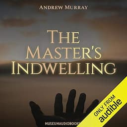 The Master's Indwelling