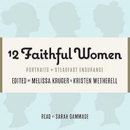 12 Faithful Women