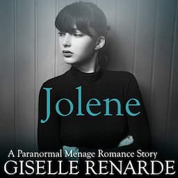 Jolene: A Paranormal Menage Romance Story