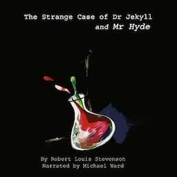 The Strange Case of Dr. Jekyll &amp; Mr Hyde